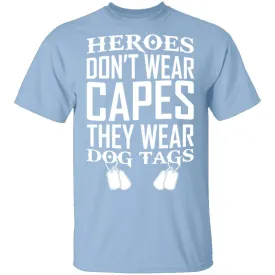 Heroes Wear Dog Tags T-Shirt